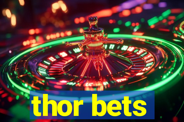 thor bets